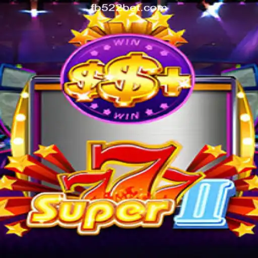 Discover the Thrills of Super777II on the 522bet.COM: Brazil's Premier Slot Experience